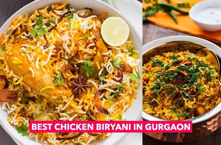 Have You Eaten The 6 Best Chicken Biryani In Gurgaon?