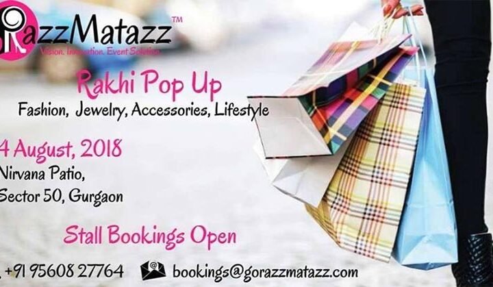 Go Razzmatazz Presents Rakhi Pop Up A Fashion, Jewellery, Accessories & Lifestyle Exhibition!