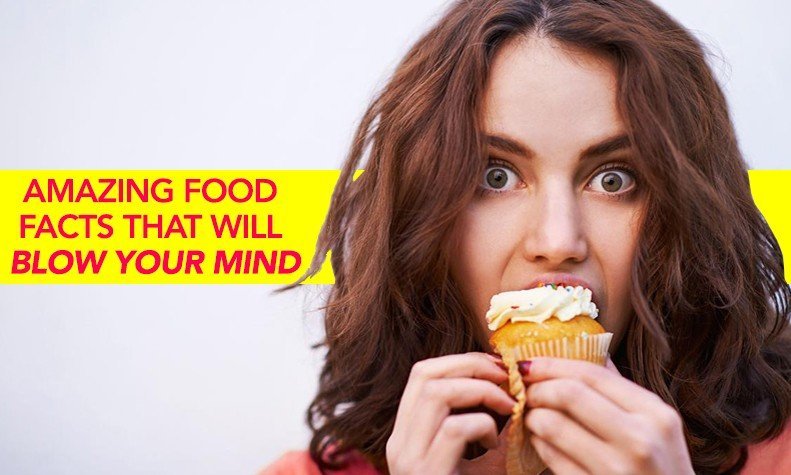 Interesting Food Facts That You Should Know!