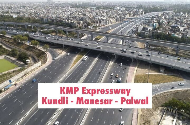 Everything You Need to Know About KMP Expressway! Kundli-Manesar-Palwal (KMP)