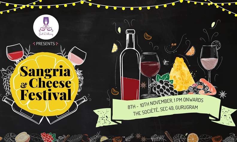 Sangria & Cheese Festival At The Societe Gurgaon